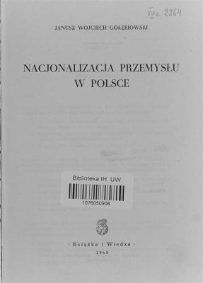 Nacjonalizacja Przemysłu:  Wizerunek Wilhelma Voigta w Koniunkcji z Ekonomiczną Transformacją Niemiec